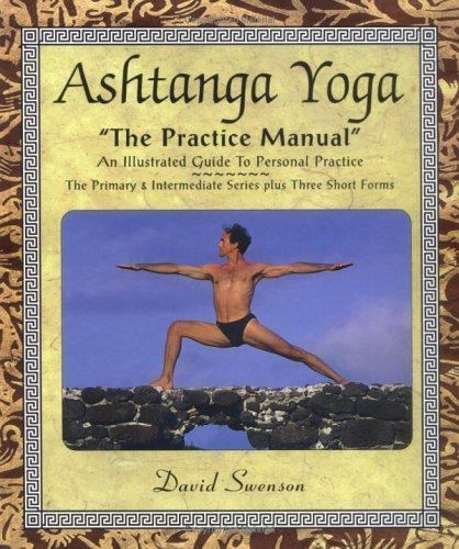 Ashtanga Yoga the Practice Manual : A Simplified Guide for Daily Practice by...
